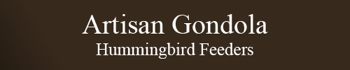 Artisan Gondola Hummingbird Feeders